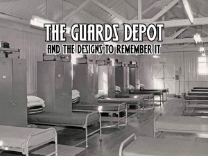 Who remembers the Guards Depot? Who remembers the Guards Depot?