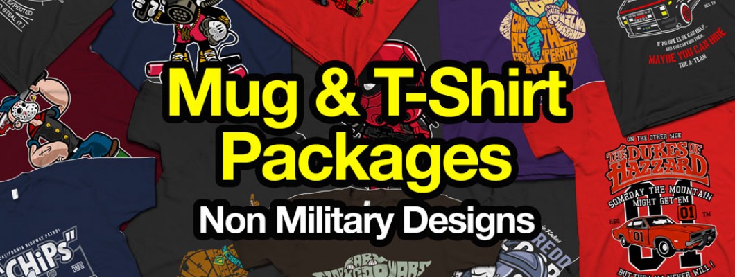 Non Military, Mug & T-Shirt Packages