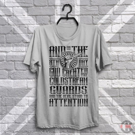 On the 8th (Eighth) Day, God Created the Coldstream Guards T-Shirt