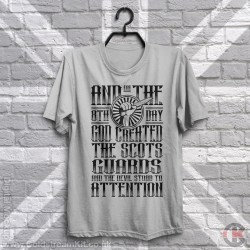 On the 8th (Eighth) Day, God Created the Scots Guards T-Shirt On the 8th (Eighth) Day, God Created the Scots Guards T-Shirt
