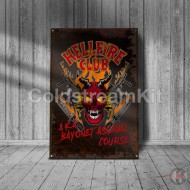 Hellfire Club, AKA Bayonet Assault Course, Stranger Things Parody, Metal Sign Hellfire Club, AKA Bayonet Assault Course, Stranger Things Parody, Metal Sign