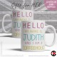 FOR HER, My name is (your name) and I'm a Coffeeholic (11oz Mug)