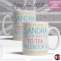 FOR HER, Addicted to Tea, Facebook and being Awesome (11oz Mug)
