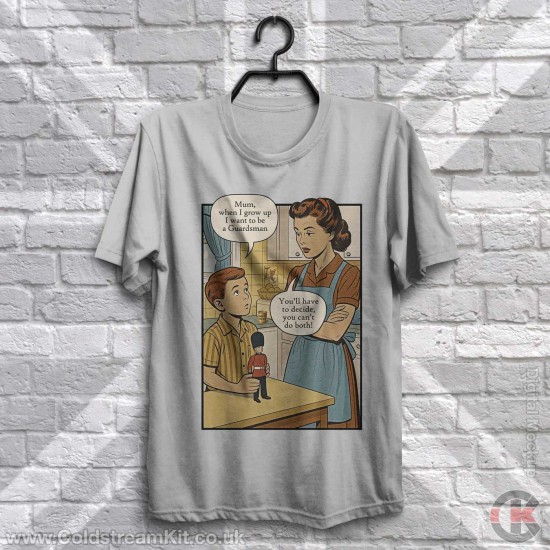 When I grow up, I want to be a Guardsman T-Shirt When I grow up, I want to be a Guardsman T-Shirt