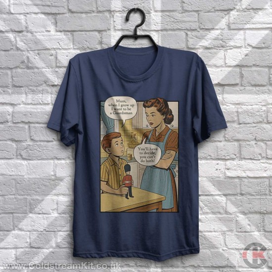 When I grow up, I want to be a Guardsman T-Shirt When I grow up, I want to be a Guardsman T-Shirt