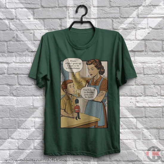 When I grow up, I want to be a Guardsman T-Shirt When I grow up, I want to be a Guardsman T-Shirt