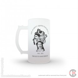 HM Her Majesty Queen Elizabeth II 'Proud to have Served', 16oz Frosted Beer Stein HM Her Majesty Queen Elizabeth II 'Proud to have Served', 16oz Frosted Beer Stein